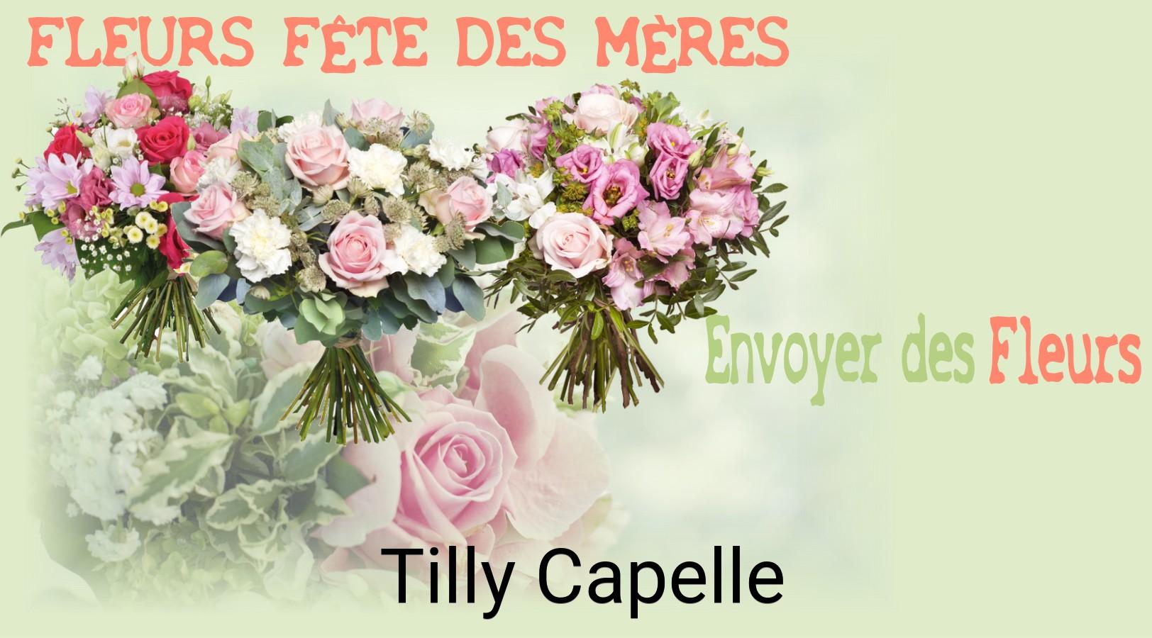 Bouquet de Fête des Mères livré à Tilly-Capelle
